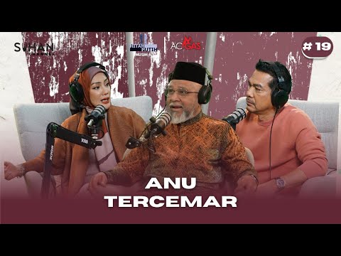 ANU TERCEMAR - EPISOD 19 [PODCAST HITAM PUTIH KEHIDUPAN MUSIM 6]