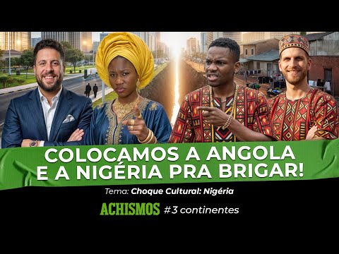 AS DIFERENTES ÁFRICAS: NIGÉRIA E ANGOLA | #3CONTINENTES #93
