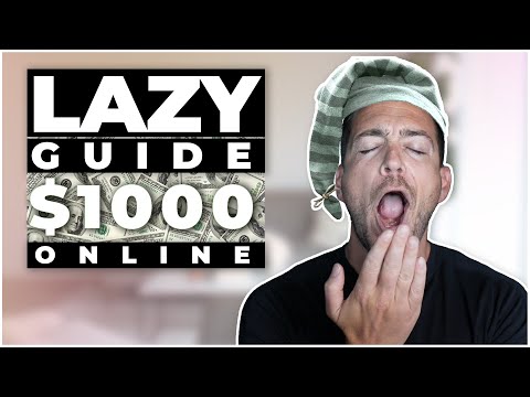 The Lazy Person’s Guide to $1000 Online