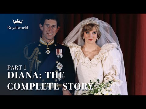 Diana: The Complete Story Part 1 | Becoming a Royal
