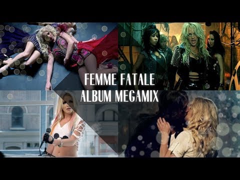 Britney Spears: Femme Fatale Album Megamix