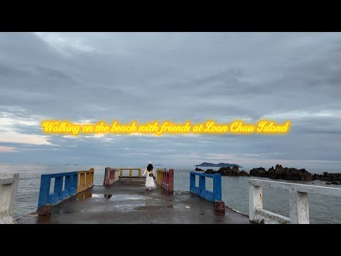 Walking on the beach with friends at Loan Chau Island