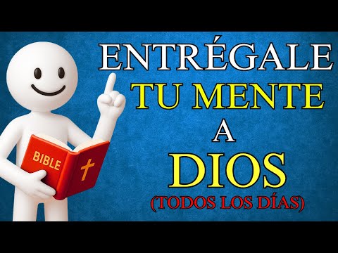 ENTREGA Tu MENTE a Dios y Él la TRANSFORMARÁ por Completo | Romanos 12:2