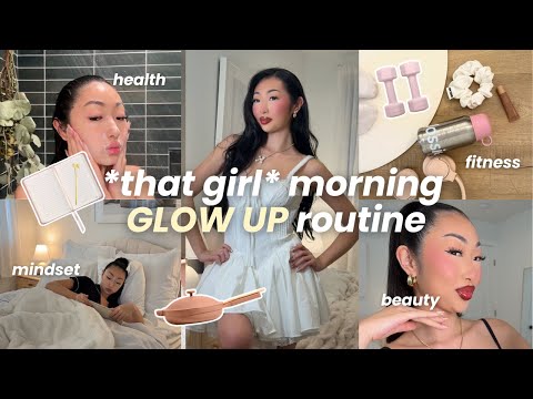 *THAT GIRL* glow up morning routine | tips + habits to level up mentally and physically