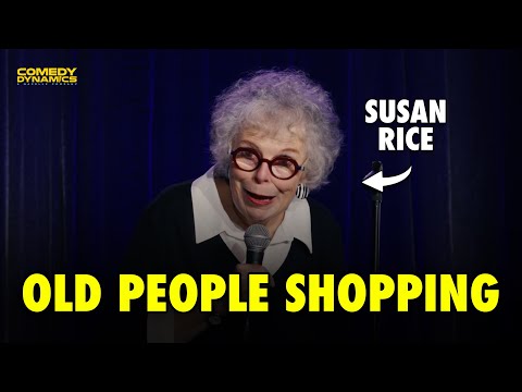 Old People Shopping - Susan Rice Stand-Up Comedy
