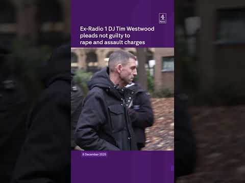 Ex-Radio 1 DJ Tim Westwood pleads not guilty to rape and assault charges