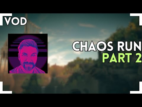 CHAOS RUN || PART 2