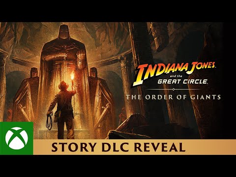 Indiana Jones and the Great Circle: The Order of Giants - Official DLC Reveal | Xbox Games Showcase