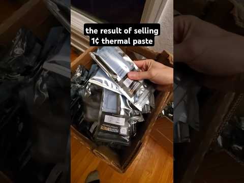 the result of selling 1¢ thermal paste