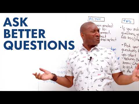 Speak Less, Ask More: Use Questions to Improve Your English
