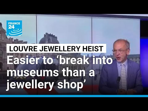 Easier to ‘break into museums than a jewellery shop’: Louvre heist highlights security gaps