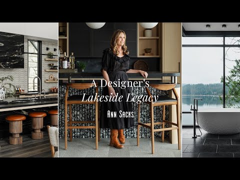 A Designer's Lakeside Legacy - Ann Sacks