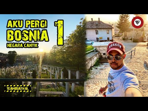 AKU PERGI SARAJEVO, BOSNIA 1