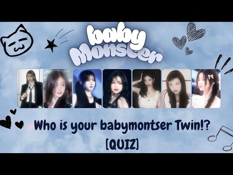 FIND OUT YOUR BABYMONSTER TWIN 🎤✨️🤍| Aesthetic personality quiz