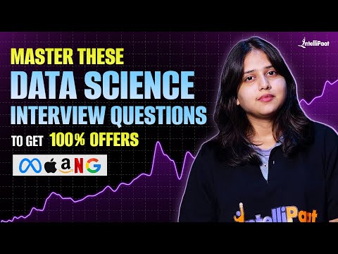 Top 30 Data Science Interview Questions & Answers | Data Science Interview Questions | Intellipaat