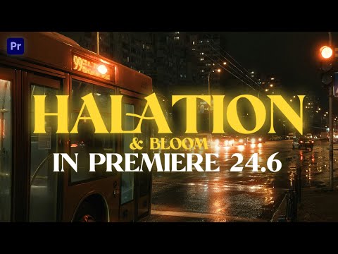How to add Halation in Premiere Pro: Fixed Method After Recent Update (update in description!)