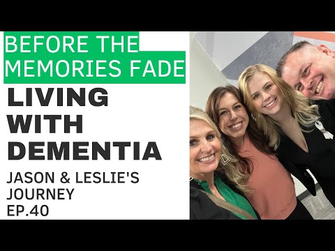 LIVING WITH DEMENTIA EP. 40 | BEFORE THE MEMORIES FADE