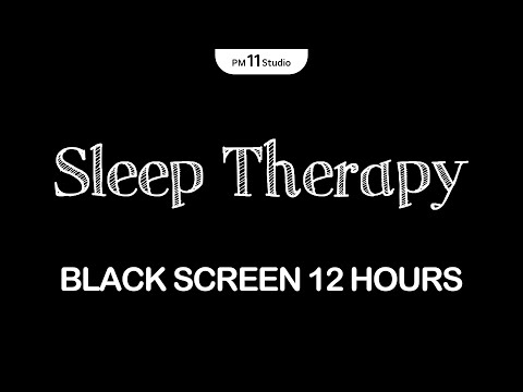 Sleep Therapy – Soft and Peaceful | Sleeping Music for Deep Sleeping | Black Screen