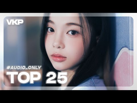 [VKP] TOP 25 DECEMBER 💿 Girl Group Songs I Played the Most
