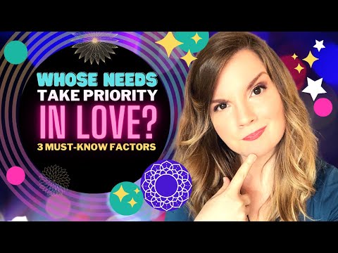 [1 of 4]  - How To Decide Whose Needs Take Priority, In Love: 3 Must-Know Factors