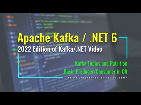 Apache Kafka - 2022 Edition [.NET 6 Consumer and Producer, Docker containerized Kafka services]