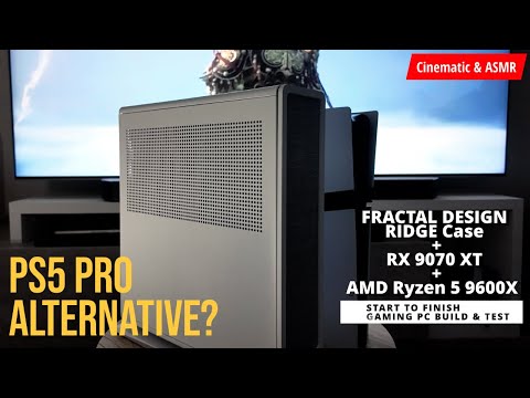 Fractal Ridge + RX 9070 XT + Ryzen 9600X | End-to-End Budget 4K Gaming PC Build | PS5 Pro Killer?