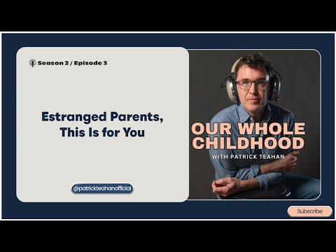 Estranged Parents, This Is For You