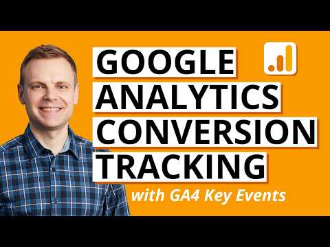 GA4 Key Events – How to Track Conversions in Google Analytics 4 (2025 Update)