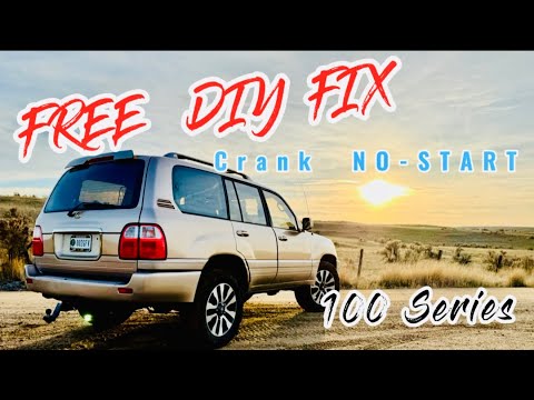 Land Cruiser 100 Series Cranks but Won’t Start 100% Fix 🔧  FREE ‼️ LX 470 EFI Crank No Start SOLVED