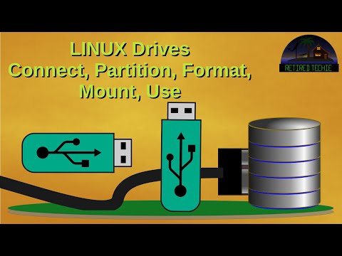 Linux Drives; Connect, Partition, Format, Mount, and Use