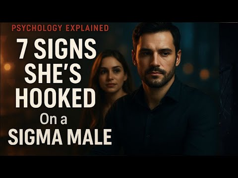 7 Secret Signs She’s Hooked On a Sigma Male (Psychology Explained)