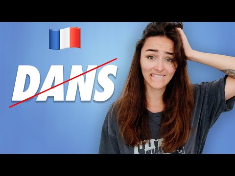 Don't say "DANS". Most common mistakes in French and how to correct them