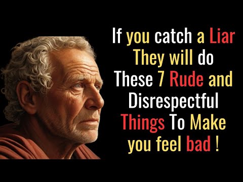 7 Rude and Disrespectful Things People Do When You Catch Them Lying STOIC PHILOSOPHY