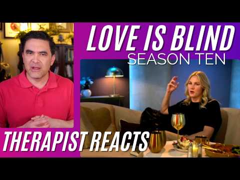 Love Is Blind S10 #7 (Abuse) Therapist Reacts