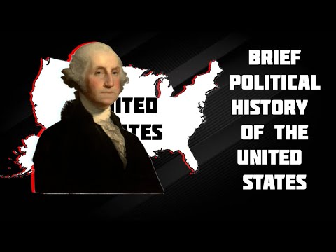 Brief Political History of the United States