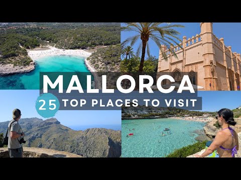 25 of the Best Places to Visit in Mallorca - 4K Mallorca Travel Guide