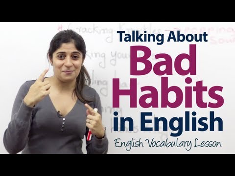 Talking about bad habits in English - English Vocabulary Lesson