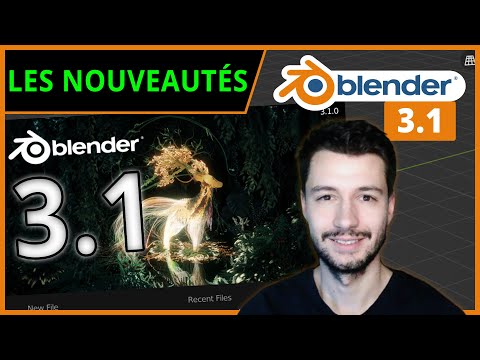 LES NOUVEAUTÉS DE LA VERSION 3.1 | Blender 3.1 [TUTO FR]