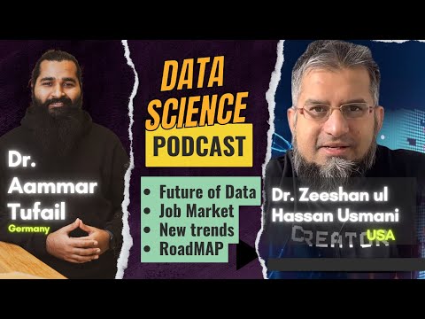 Journey of a Renowned Data Scientist | Podcast with Dr. Zeeshan ul Hassan Usmani  @zusmani78
