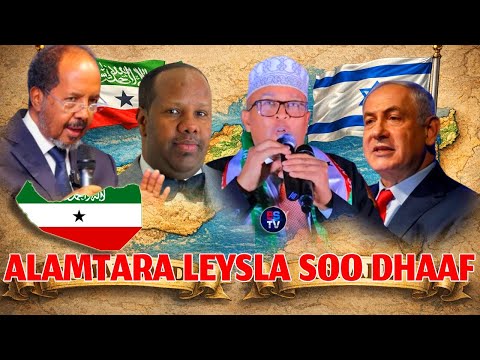 DOOD LA ISKU BAABA'AY | CITIRAAFKA ISRAEL EE SOMALILAND | WAA FOGAADAY