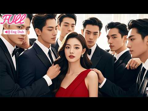 Dumped poor girl turns out to be richest man's daughter—spoiled by 8 CEO brothers.