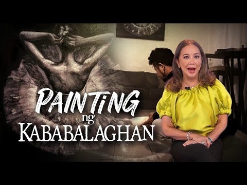 Painting ng Kababalaghan | RATED KORINA