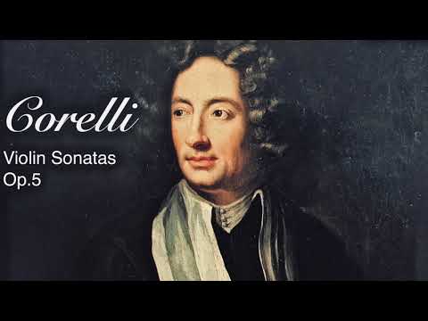 Corelli - Violin Sonatas Op.5 / Follia Variations + Presentation (Century’s rec. : Trio Sonnerie)