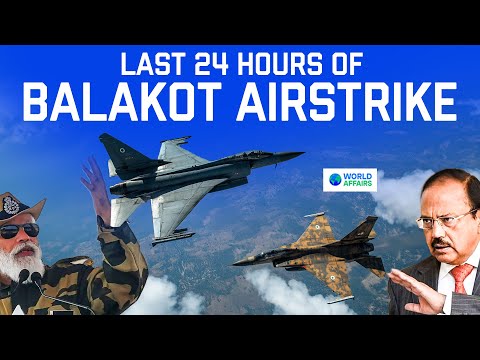 Last 24 Hours of Balakot Air Strike | Cinematic Video by World Affairs