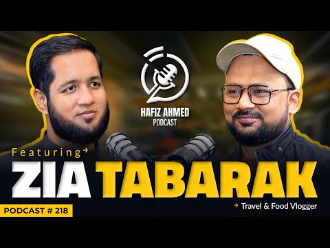 Hafiz Ahmed Podcast Featuring Zia Tabarak @streetfoodpk  | Hafiz Ahmed