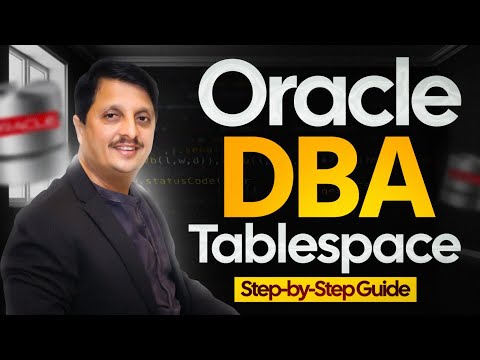 How To Manage Tablespace In Oracle | Learn Oracle DBA Tablespace