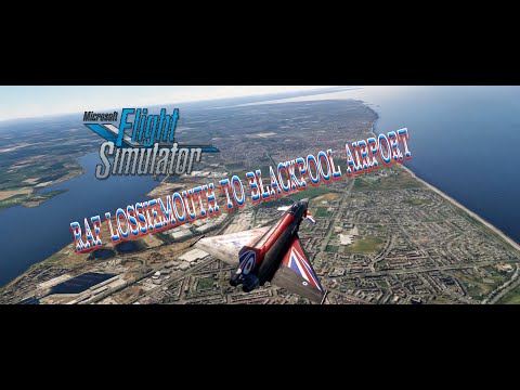 Microsoft flight simulator - RAF Lossiemouth to Blackpool Airport -  Eurofighter Typhoon