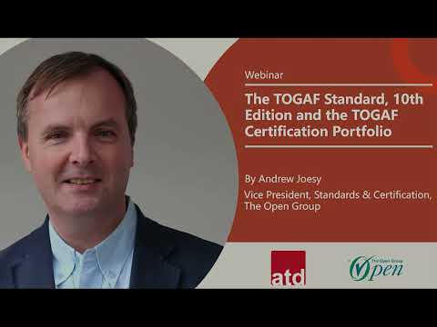 Webinar-The TOGAF Standard, 10th Edition and the TOGAF Certification Portfolio
