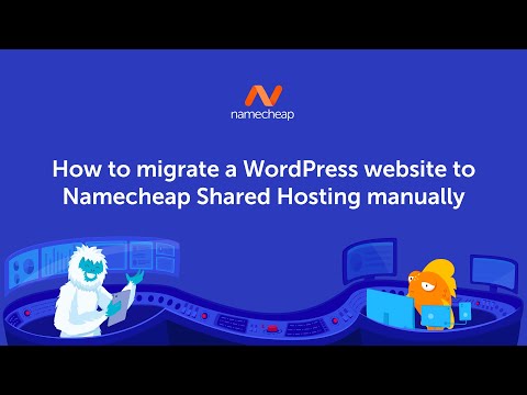 How to migrate a WordPress website to Namecheap Shared Hosting manually