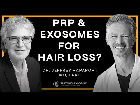World Renowned Dermatologist Breaks Down PRP & Exosomes For Hair Loss | Dr. Jeffrey Rapaport
